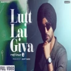 Lutt Lai Giya - Ranjit Bawa Ringtone