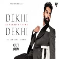 Dekhi Dekhi - Parmish Verma Ringtone