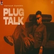 Plug Talk - Navaan Sandhu Ringtone