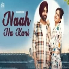 Naah Na Kari - Maninder Ringtone