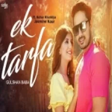 Ek Tarfa - Gulshan Baba Ringtone