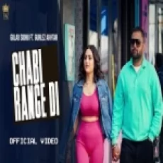 Chabi Range Di - Gulab Sidhu Gurlej Akhtar Ringtone