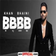 Bbbb - Khan Bhaini Ringtone