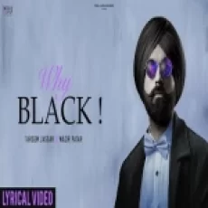 Why Black - Tarsem Jassar Ringtone
