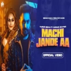 Machi Jande Aa - Hunar Sidhu Gurlez Akhtar Ringtone