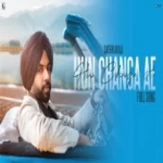 Hun Changa Ae - Satbir Aujla Ringtone