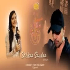 Dil Kaa Saudaa - Anushka Patra Ringtone