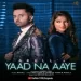 Yaad Na Aaye - Akull Ringtone
