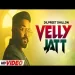 Velly Jatt - Dilpreet Dhillon Gurlej Akhtar Ringtone