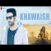 Khawaish - Prateek Sharma Shumalini Goswami Ringtone
