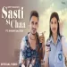 Sasti Si Chaa - Monty Badanpur Ringtone