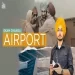 Airport - Ekam Chanoli Ringtone