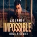Impossible - Zack Knight Ringtone