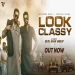 Look Classy - Bhindder Burj Parmish Verma Ringtone
