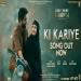 Ki Kariye - Harrdy Sandhu Sakshi Holkar Ringtone
