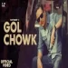 Gol Chowk - Hustinder Gurlez Akhtar Ringtone