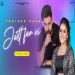 Jatt Fer Vi - Tanishq Kaur Dhillon Preet Ringtone