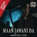 Maan Jawani Da - Harpreet Sran Ringtone