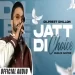 Jatt Di Choice - Dilpreet Dhillon Gurlez Akhtar Ringtone