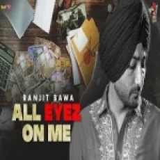 All Eyez On Me - Ranjit Bawa Ringtone Ringtone