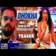 Dhokha - Khesari Lal Yadav Shilpi Raj