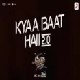 Kyaa Baat Haii 20 (govinda Naam Mera) - Harrdy Sandhu Nikhita Gandhi