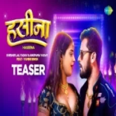 Haseena - Khesari Lal Yadav Anupma Yadav