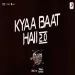 Kyaa Baat Haii 20 (govinda Naam Mera) - Harrdy Sandhu Nikhita Gandhi