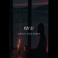 Koi Si - Ajwavy Speed Remix