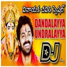 Dandalayya Undralayya Dj Remix