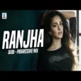 Ranjha - Shershaah (progressive Mix) Debb