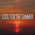 Cool For The Summer (tiktok)