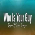 Who Is Your Guy (remix)