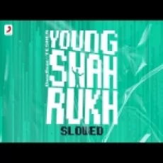 Young Shahrukh (slowed) Tesher