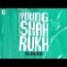 Young Shahrukh (slowed) Tesher