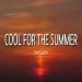 Cool For The Summer (tiktok)