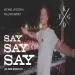 Kygo Say Say Say (remix)