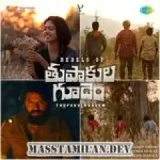 Podhaam Podhaam - Rebels of Thupakulagudem
