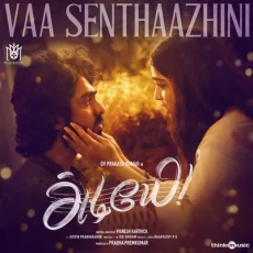 Vaa Senthaazhini - Adiye