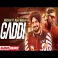 Gaddi (remix) Inder Nagra Feat Badshah