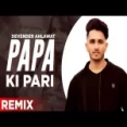 Papa Ki Pari (remix) D Chandu