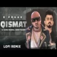 Qismat (lofi Remix) Dj Harsh Sharma Sunix Thakor