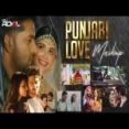 Punjabi Love Mashup - Dj Rahi Vdj Royal
