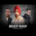 Unconditional Breakup Mashup - The Prophec Kaka Ammy Virk