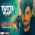 Tutti Yaari Lofi Mix (chill Relax Refreshing) Inder Chahal