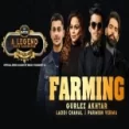 Farming (remix) Laddi Chahal Ft Parmish Verma