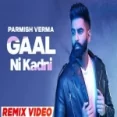 Gaal Ni Kadni (dhol Mix) Parmish Verma