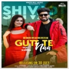 Gutt Te Naa (remix) By Dj Kamra
