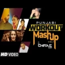 Punjabi Workout Mashup Vol 1 - Dj Chirag Dubai