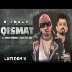 Qismat (lofi Remix) Dj Harsh Sharma Sunix Thakor